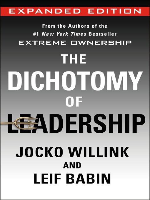 Title details for The Dichotomy of Leadership by Jocko Willink - Available